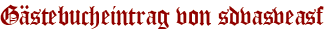 Gästebucheintrag von sdvasveasf