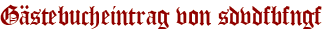 Gästebucheintrag von sdvdfbfngf
