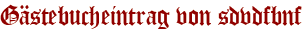 Gästebucheintrag von sdvdfbnf