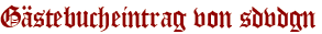 Gästebucheintrag von sdvdgn
