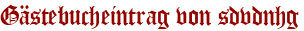Gästebucheintrag von sdvdnhg
