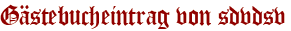 Gästebucheintrag von sdvdsv