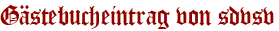 Gästebucheintrag von sdvsv