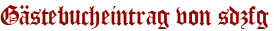 Gästebucheintrag von sdzfg