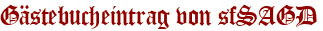 Gästebucheintrag von sfSAGD