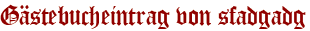 Gästebucheintrag von sfadgadg