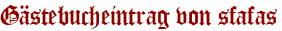Gästebucheintrag von sfafas