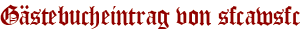Gästebucheintrag von sfcawsfc