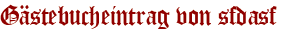 Gästebucheintrag von sfdasf