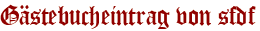 Gästebucheintrag von sfdf