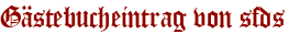 Gästebucheintrag von sfds