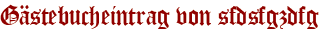 Gästebucheintrag von sfdsfgzdfg