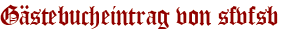 Gästebucheintrag von sfvfsb