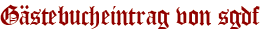 Gästebucheintrag von sgdf