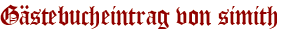 Gästebucheintrag von simith