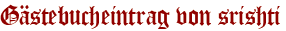 Gästebucheintrag von srishti