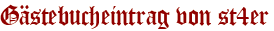 Gästebucheintrag von st4er