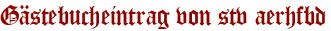 Gästebucheintrag von stv aerhfbd