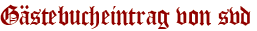 Gästebucheintrag von svd