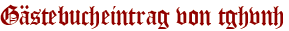 Gästebucheintrag von tghvnh