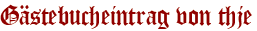 Gästebucheintrag von thje