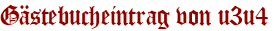 Gästebucheintrag von u3u4