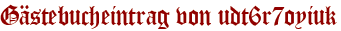 Gästebucheintrag von udt6r7oyiuk