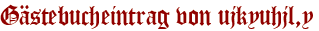 Gästebucheintrag von ujkyuhjl,y