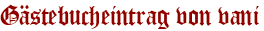Gästebucheintrag von vani