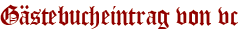 Gästebucheintrag von vc