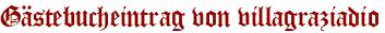 Gästebucheintrag von villagraziadio
