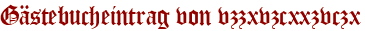 Gästebucheintrag von vzzxvzcxxzvczx