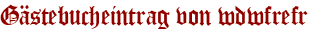 Gästebucheintrag von wdwfrefr