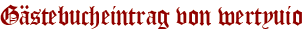 Gästebucheintrag von wertyuio