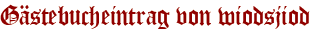 Gästebucheintrag von wiodsjiod