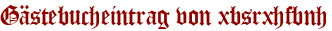 Gästebucheintrag von xbsrxhfbnh