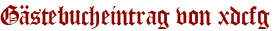 Gästebucheintrag von xdcfg