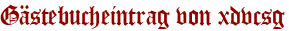Gästebucheintrag von xdvcsg