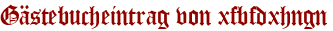 Gästebucheintrag von xfbfdxhngn
