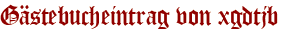 Gästebucheintrag von xgdtjb