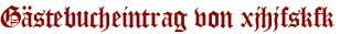 Gästebucheintrag von xjhjfskfk