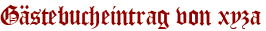 Gästebucheintrag von xyza