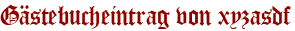 Gästebucheintrag von xyzasdf