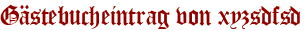 Gästebucheintrag von xyzsdfsd