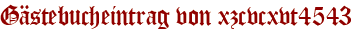 Gästebucheintrag von xzcvcxvt4543