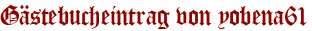 Gästebucheintrag von yobena61