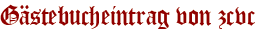 Gästebucheintrag von zcvc