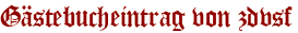 Gästebucheintrag von zdvsf