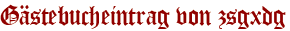 Gästebucheintrag von zsgxdg