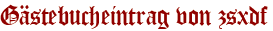 Gästebucheintrag von zsxdf